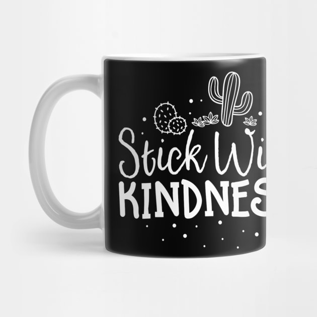 Stick With Kindness Teacher Gift Kindergarten Kind Cactus by Alita Dehan